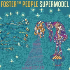 Foster The People Supermodel cover